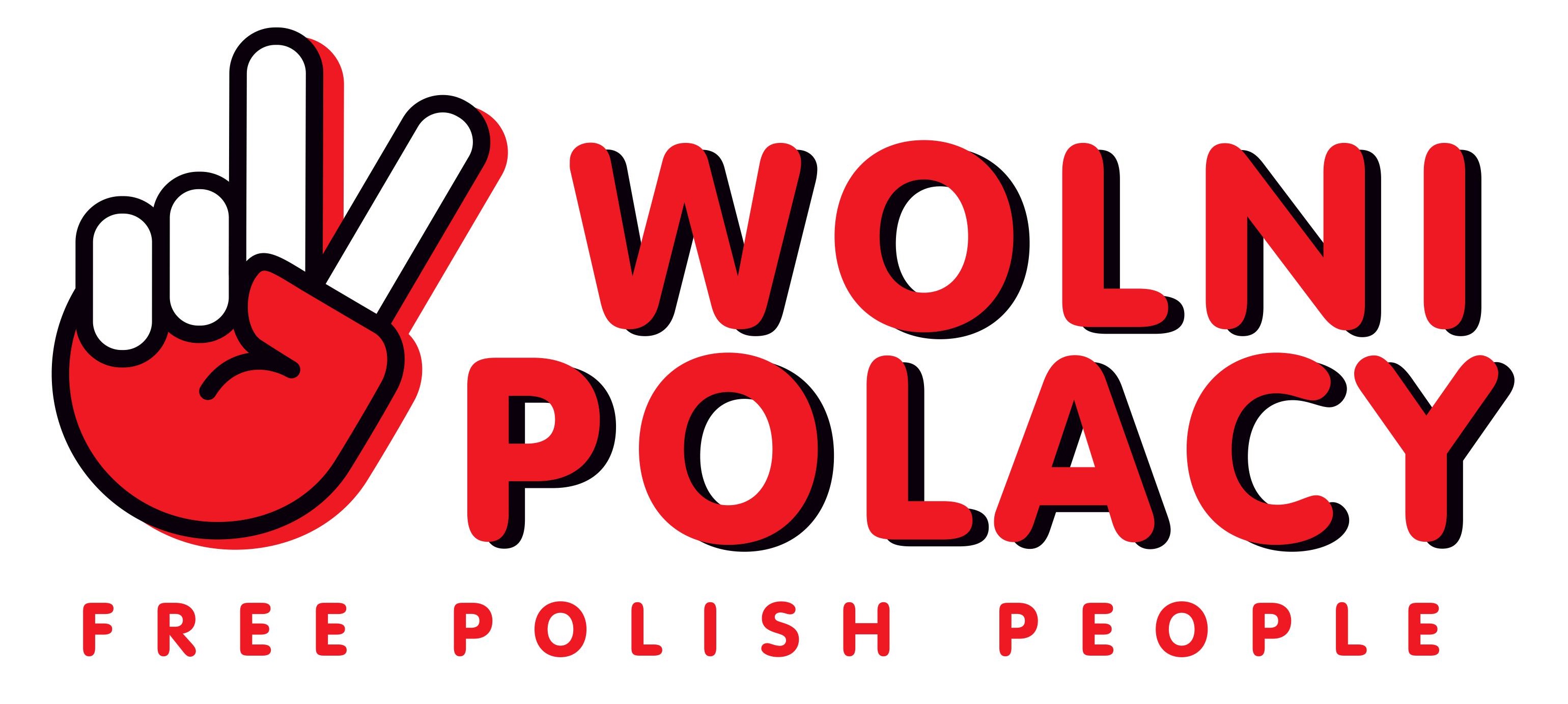 Wolni Polacy, wolność, Polska, wspólnota, dobrobyt, bezpieczeństwo